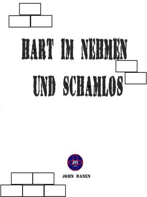 cover image of Hart im Nehmen und Schamlos
